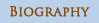 Biography